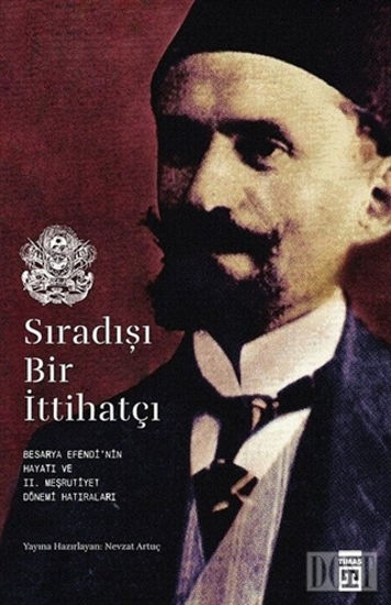 Sıradışı Bir İttihatçı